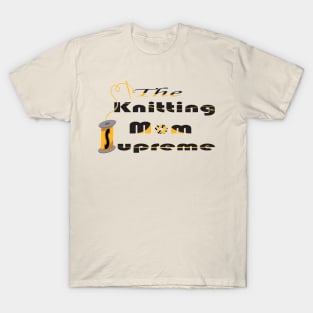 knitting mom T-Shirt
